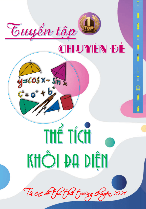 Chuyên đề khối đa diện và thể tích khối đa diện - Phạm Hùng Hải